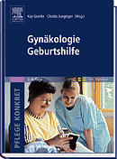 Goerke, Kay; Junginger, Christa: Pflege konkret Gynäkologie Geburtshilfe, 3. Aufl.