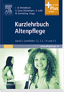 Brendebach, Christine Maria et al. (Hrsg.): Kurzlehrbuch Altenpflege Band 2